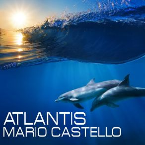 Download track Atlantis (Club Mix) Mario Castello