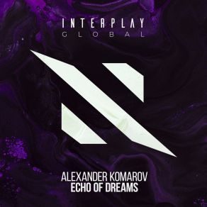 Download track Echo Of Dreams Alexander Komarov