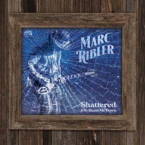 Download track Shattered Marc Ribler