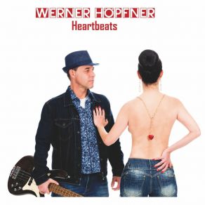 Download track Heartbeats Werner Höpfner