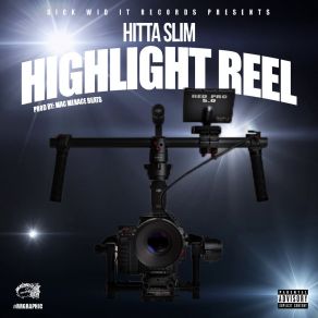 Download track Highlight Reel Hitta Slim