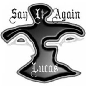 Download track All She Said Say It Again Lucas