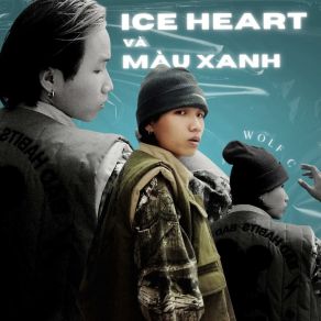 Download track ICE HEART VÀ MÀU XANH C. Wolf