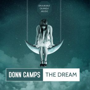 Download track The Dream (Extended Mix) Donn Camps