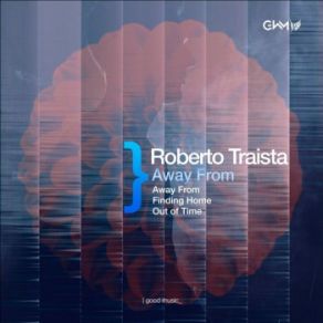 Download track Away From Roberto Traista