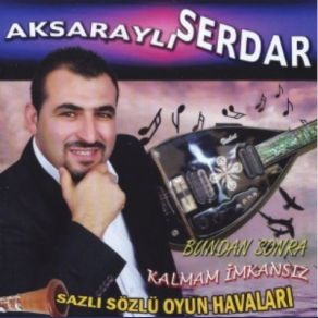 Download track Al Yarim Buda Sana Aksaraylı Serdar