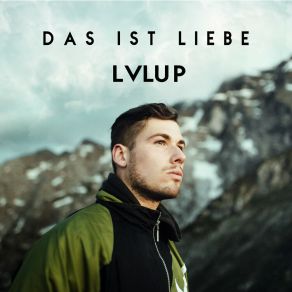 Download track Das Ist Liebe (Outro) LVLUP