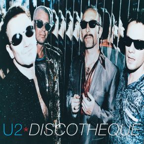 Download track Discothèque (Single Version Remastered 2024) U2