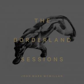 Download track Heart Runs John Mark McMillanSarah McMillan