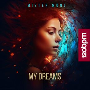 Download track My Dreams (Instrumental Mix) Mister Monj