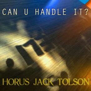 Download track Play It Loud Horus Jack Tolson