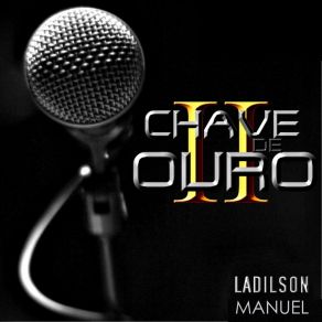 Download track Vale A Pena Ladilson ManuelEdween