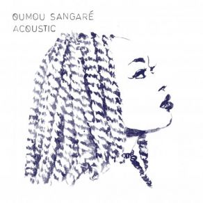 Download track Yere Faga (Acoustic) Oumou Sangare