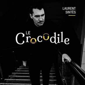 Download track Le Crocodile Laurent Sintès