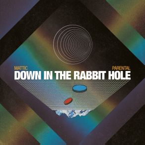 Download track Down In The Rabbit Hole (Instrumental) Mattic, Parental