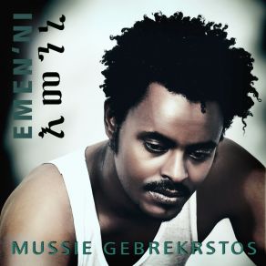 Download track Milen Mussie Gebrekrstos