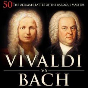 Download track Mandolin Concerto In C Major, RV 425: III. Allegro Ultimate Battle Of The Baroque Masters