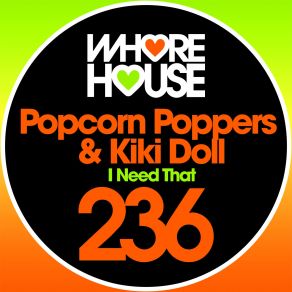 Download track I Need That Kiki Doll, Popcorn Poppers