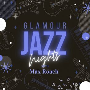 Download track The Most Beautiful Girl In The World Max Roach