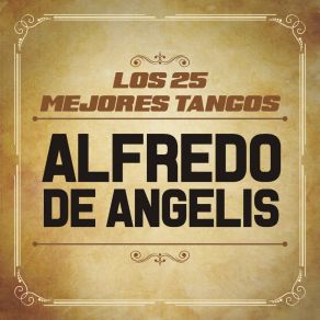 Download track Entre Tu Amor Y Mi Amor Alfredo De AngelisJuan Carlos Godoy