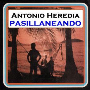 Download track Pasillaneando Antonio Heredia