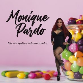 Download track Duro Y Suave Monique Pardo