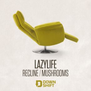 Download track Recline Lazylife