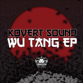 Download track Wu Tang (Original Mix) Kovert Sound