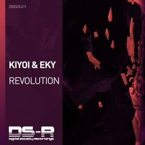 Download track Revolution (Extended Mix) Kiyoi & Eky