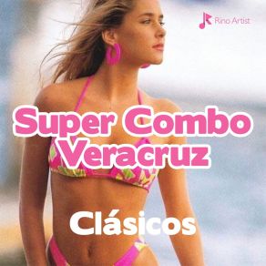 Download track La Chamaquita Súper Combo Veracruz