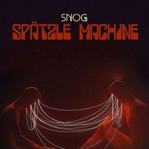 Download track Spätzle Machine (Meta RMX) Snog