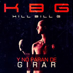 Download track Y No Paran De Girar (Extended) Kill Bill G