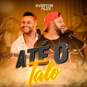 Download track Traz Cachaça (Ao Vivo) Everton E Alex