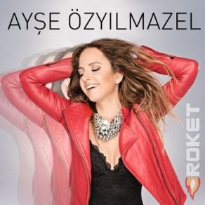 Download track Roket Ayşe Özyılmazel