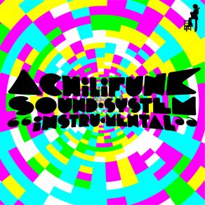 Download track Miyagi San Achilifunk Sound System