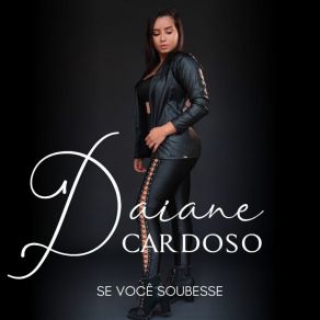 Download track Se Você Soubesse Daiane Cardoso