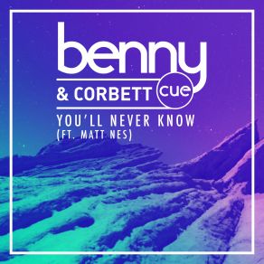 Download track You'll Never Know Benny Cue