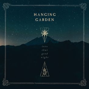 Download track Fear, Longing, Hope And The Night Hanging Garden