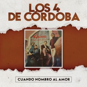 Download track Porque Te Quiero Tanto Me Voy Los 4 De Córdoba