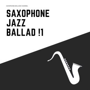 Download track Chill Out Jazz Saxophone Ballads Channel