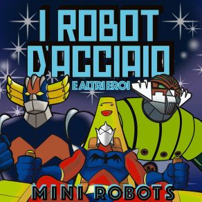 Download track Il Grande Mazinger Mini Robots