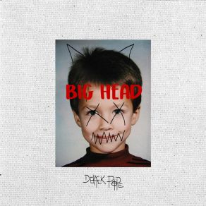 Download track Big Head Derek Pope