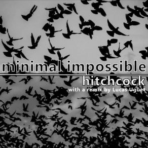 Download track Hitchcock (Lucas Ugüet Remix) Minimal Impossible