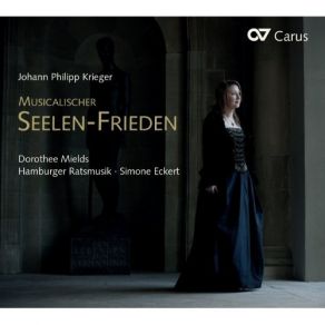 Download track 11. Gott Man Lobet Dich In Stille Psalm 65 Aus ''Musicalischer Seelen-Friede'' Nürnberg 1697. Geistliches Konzert Für Sopran 2 Violinen Und Basso Continuo Johann Philipp Krieger