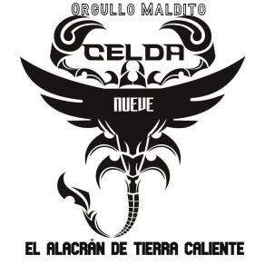 Download track Eres Todo Para Mi Celda Nueve El Alacrán De Tierra Caliente