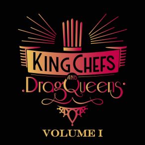 Download track Hot And Spicy KingChefs & DragQueens