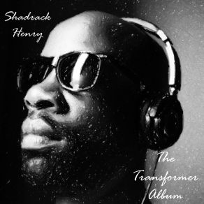 Download track Giant Slayer Shadrack Henry