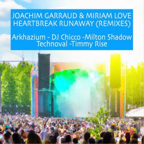 Download track Runaway Heartbreak (Arkhazium Remix) Miriam LoveARKHAZIUM