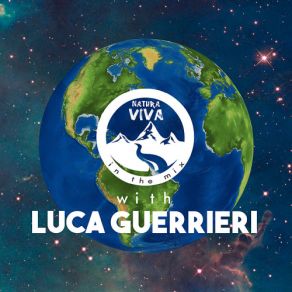 Download track Natura Viva In The Mix With Luca Guerrieri (Pt. 1 - Continuous DJ Mix) Luca Guerrieri