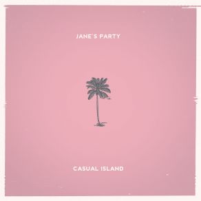 Download track The Only One Jane'S Party